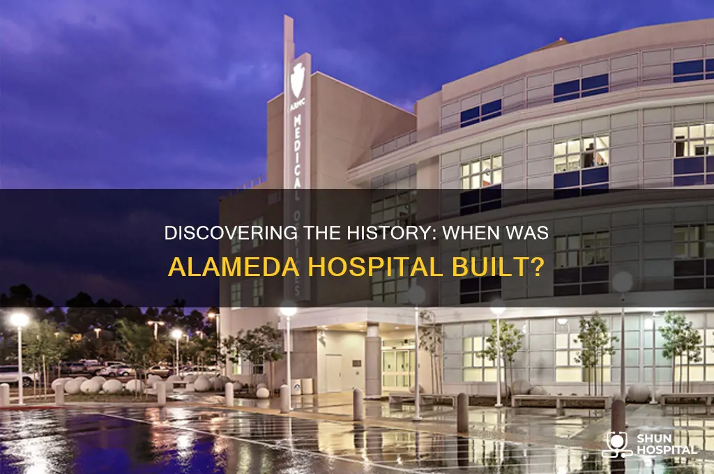 when was alameda hospital built