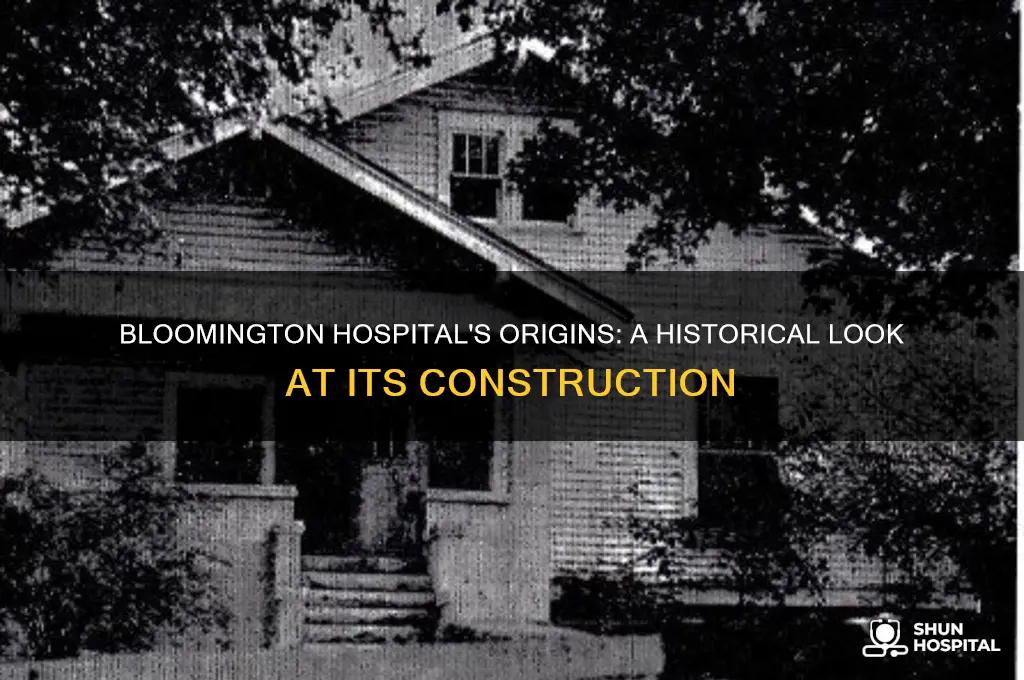 when was bloomington hospital built