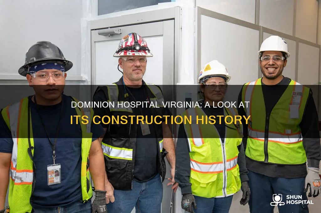 when was dominion hospital in virginia built