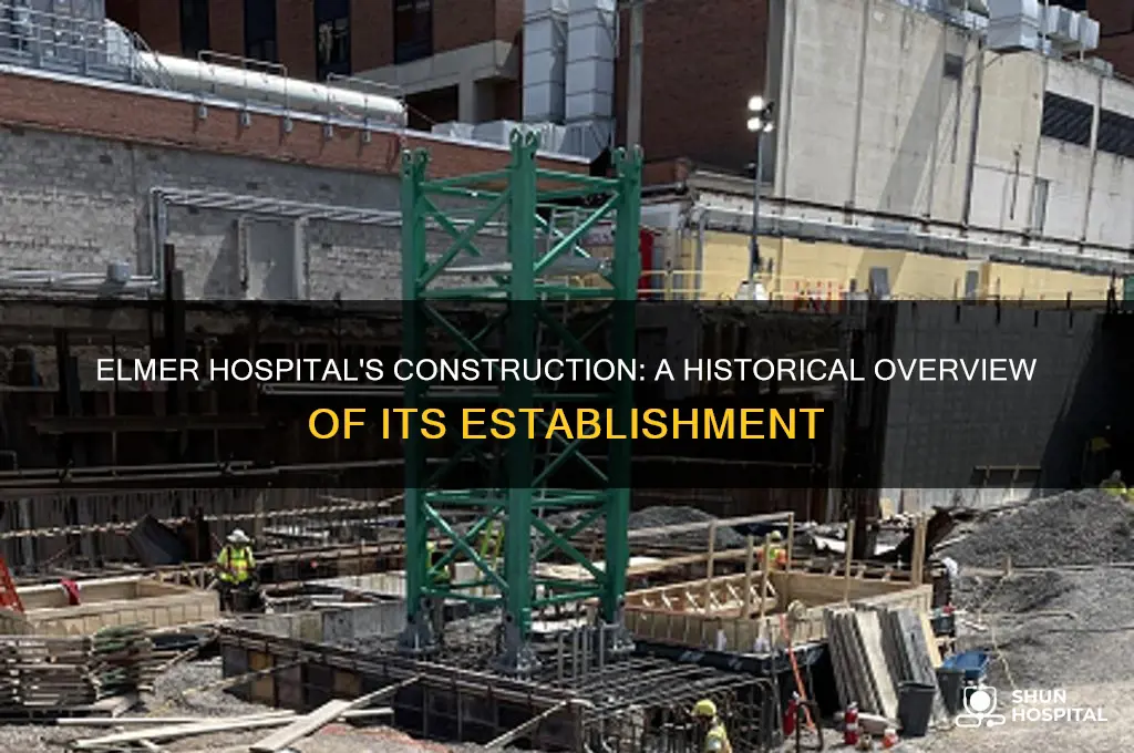 when was elmer hospital built