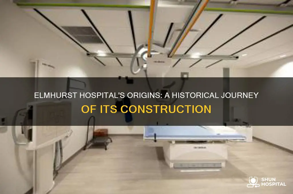 when was elmhurst hospital built