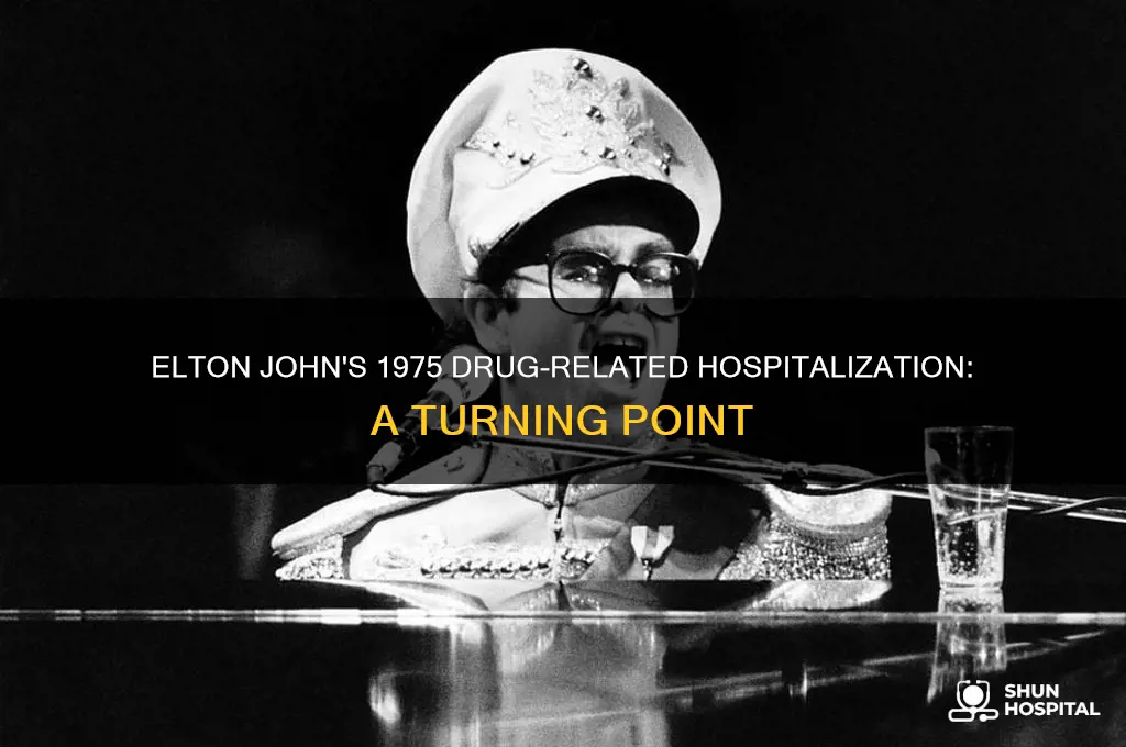 when was elton john hospitalized for drugs