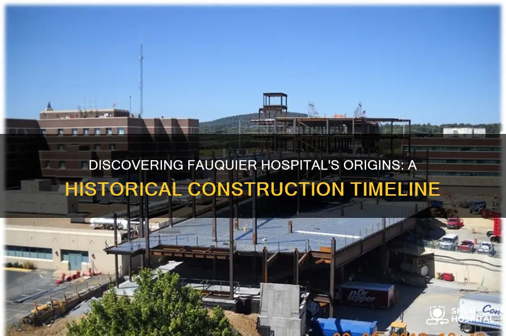 when was fauquier hospital built
