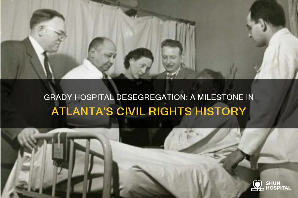 when was grady hospital desegregated