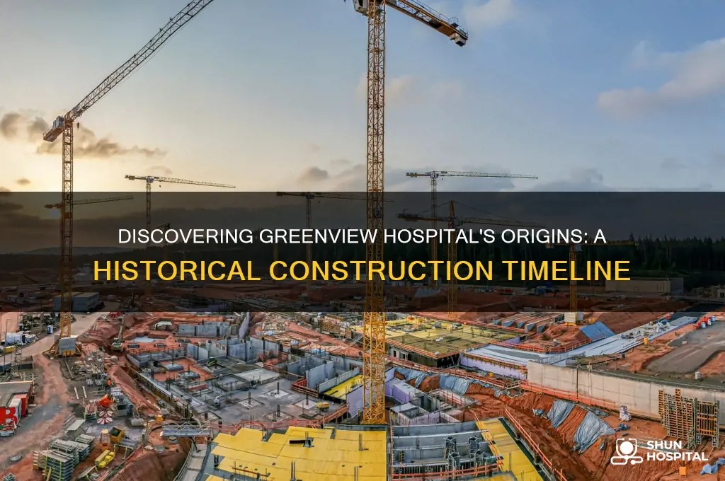when was greenview hospital built
