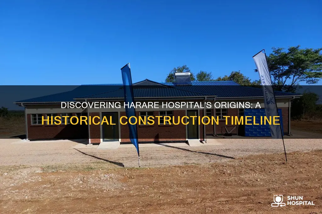 when was harare hospital built