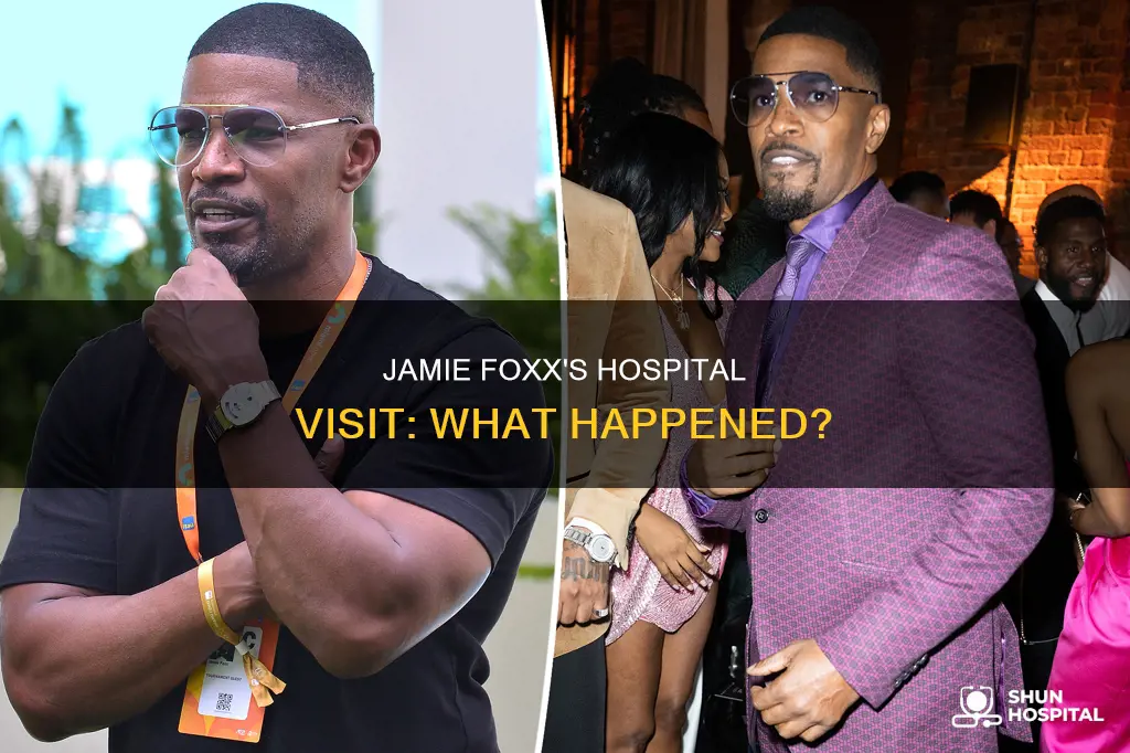 when was jamie foxx in the hospital