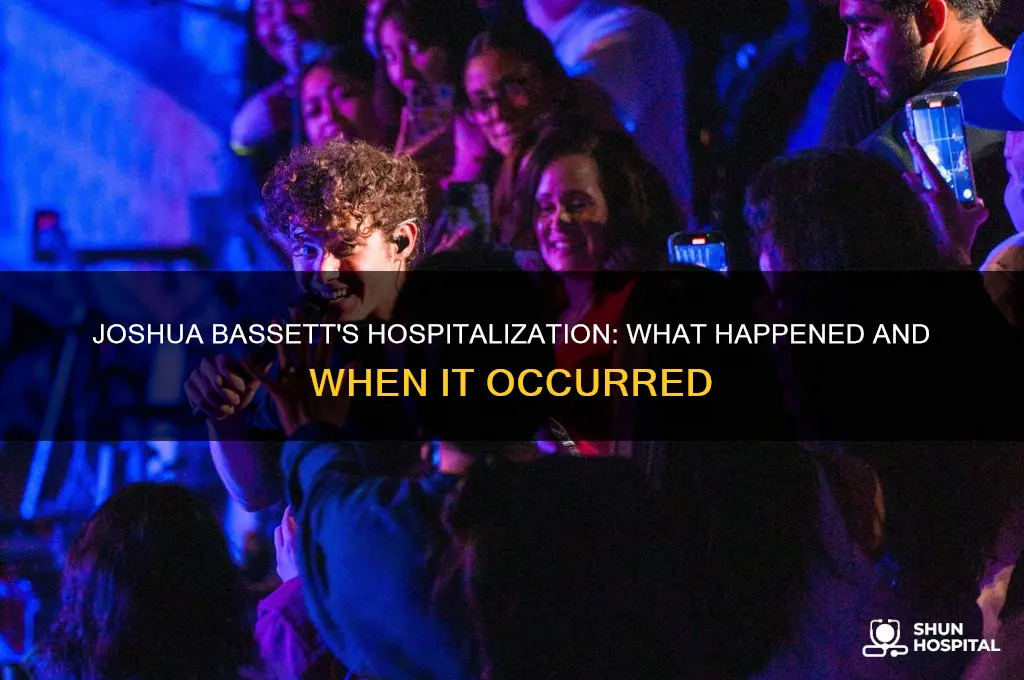 when was joshua bassett in the hospital