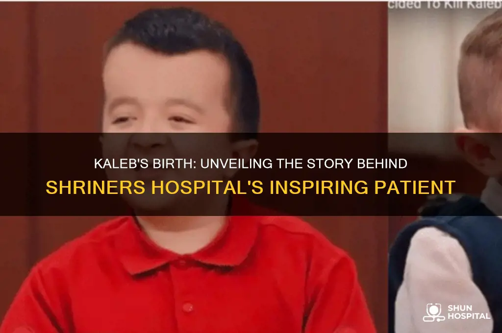 when was kaleb from shriners hospital born