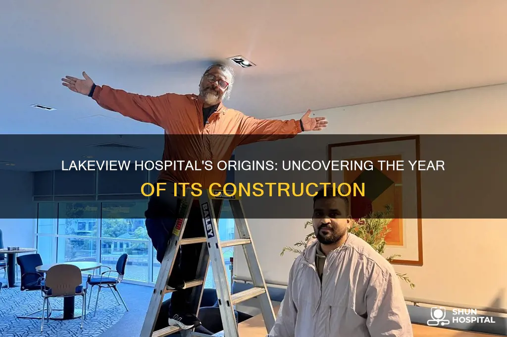 when was lakeview hospital built
