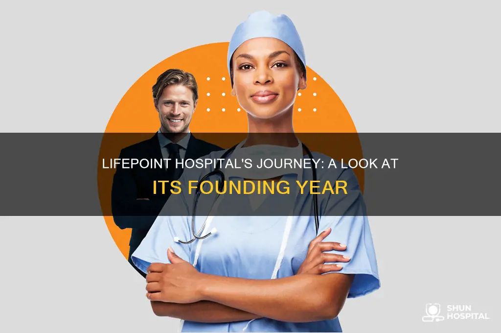when was lifepoint hospital start