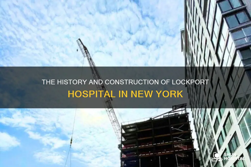when was lockport hospital nybuilt