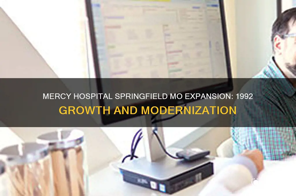 when was mercy hospital in springfield mo expanded in 1992