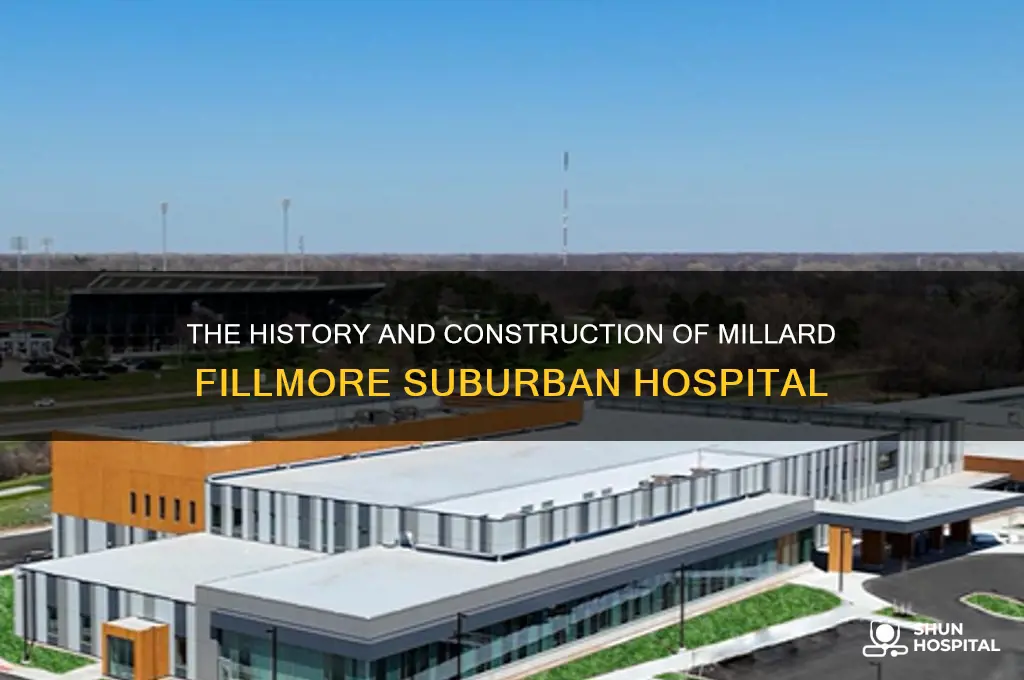 when was milard fillmore suburban hospital built