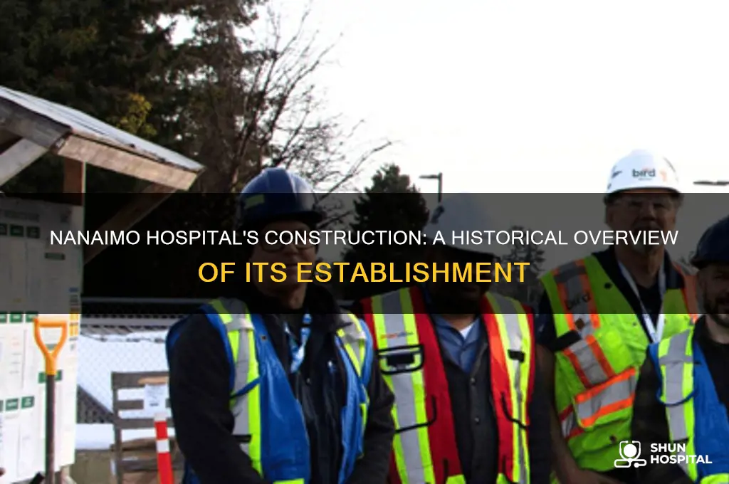 when was nanaimo hospital built