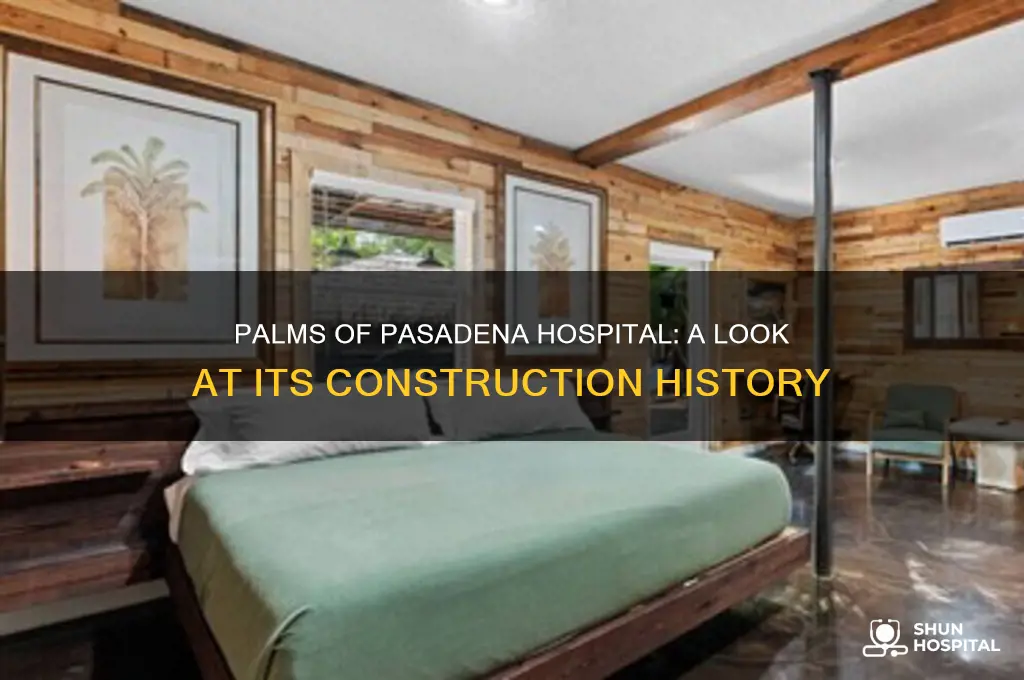 when was palms of pasadena hospital built