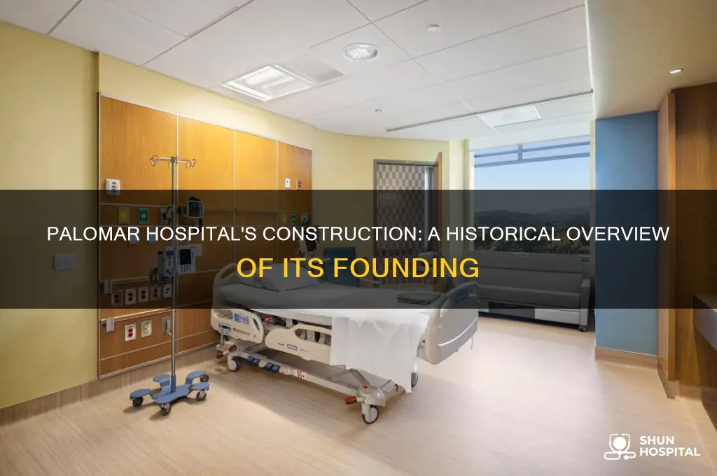 when was palomar hospital built