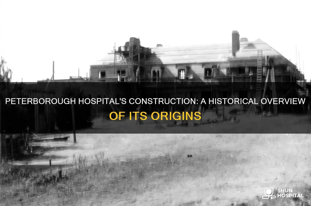 when was peterborough hospital built