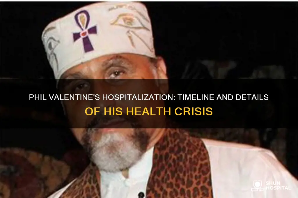 when was phil valentine hospitalized