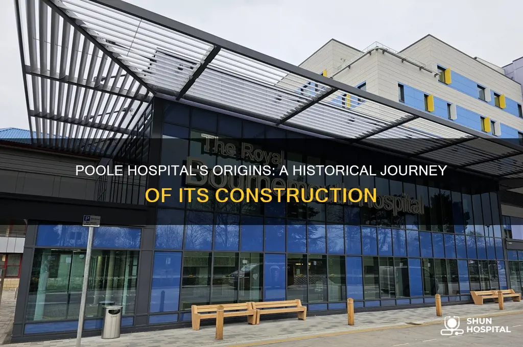 when was poole hospital built