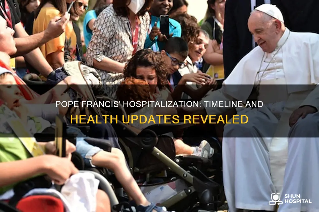 when was pope francis hospitalized