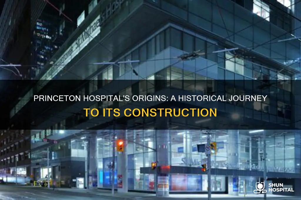 when was princeton hospital built