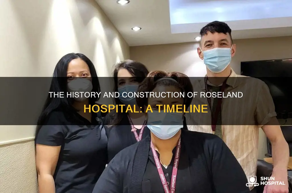 when was roseland hospital built