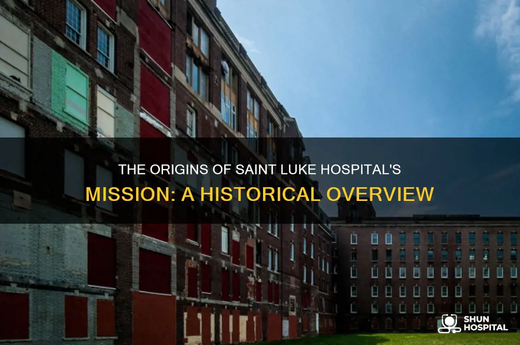 when was saint luke hospital mission developped