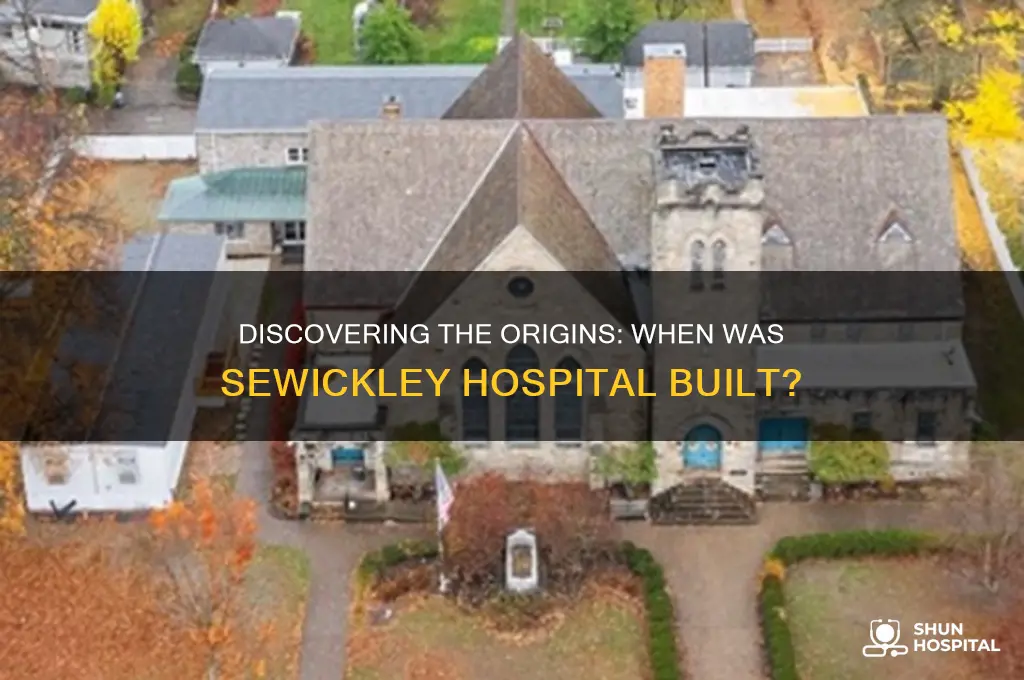 when was sewickley hospital built