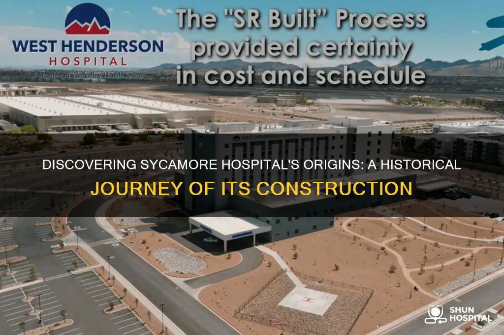 when was sycamore hospital built