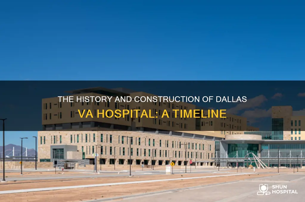 when was the dallas va hospital built