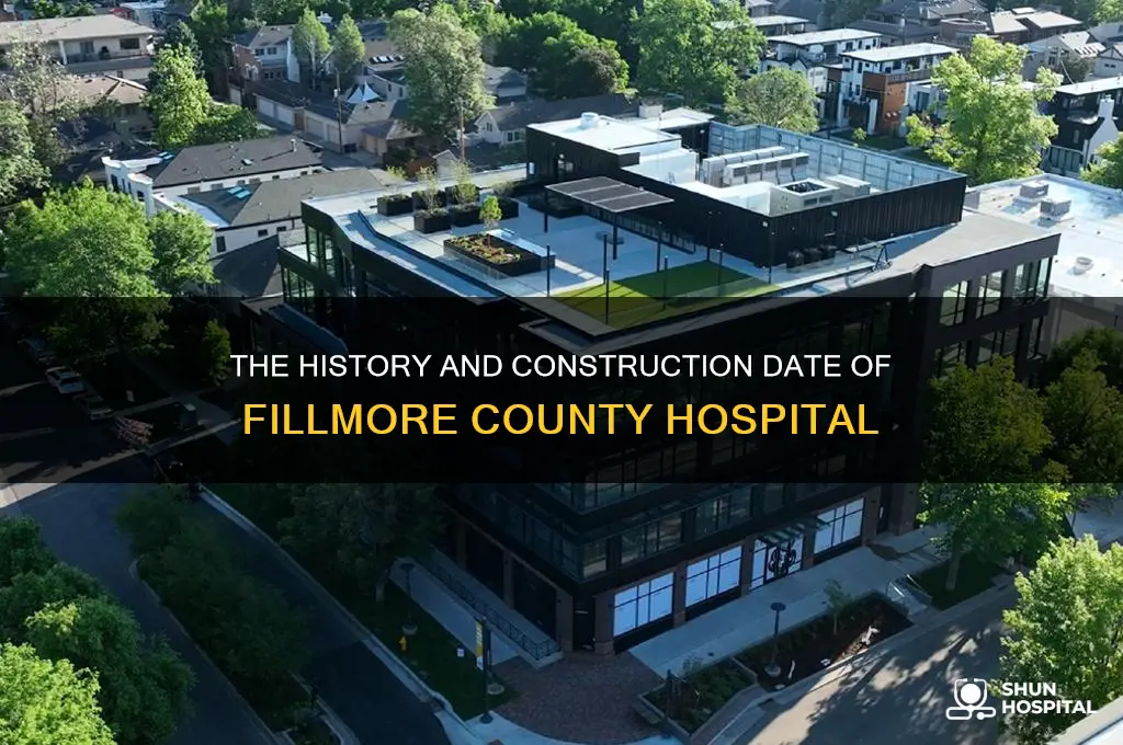 when was the fillmore county hospital built