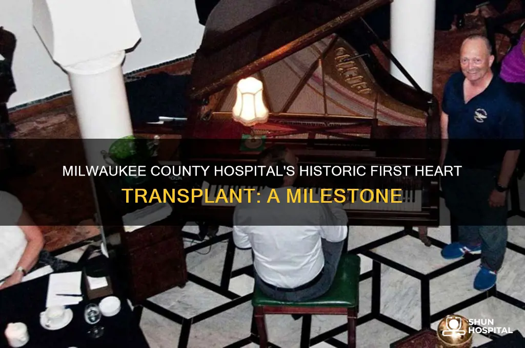 when was the first heart transplant at milwaukee county hospital