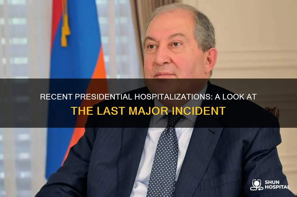 when was the last time a president was hospitalized