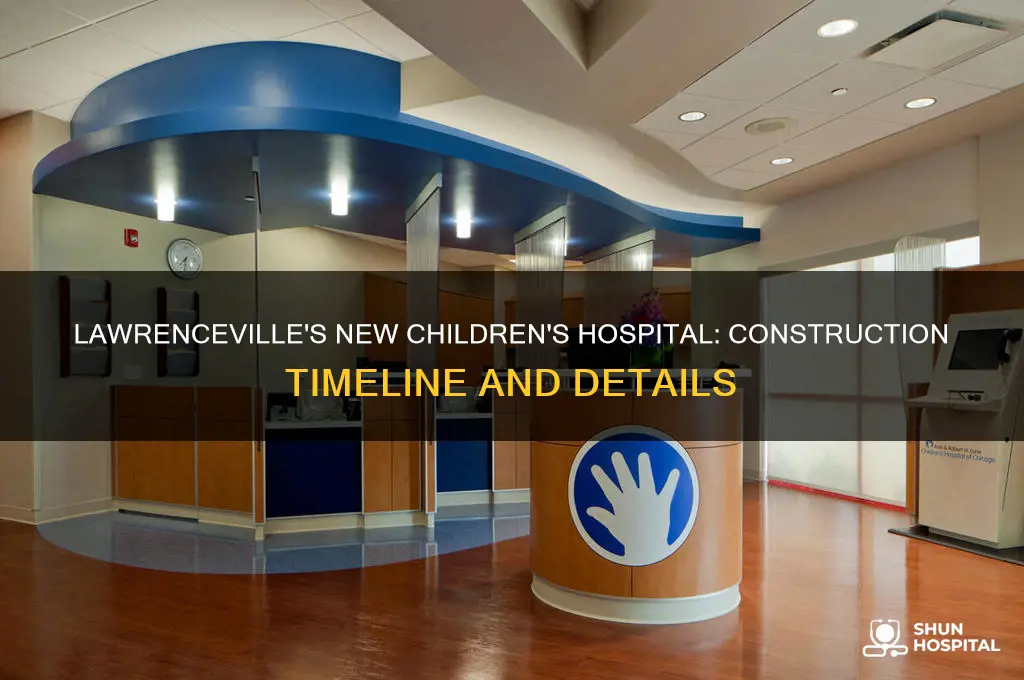 when was the new childrens hospital built in lawrenceville