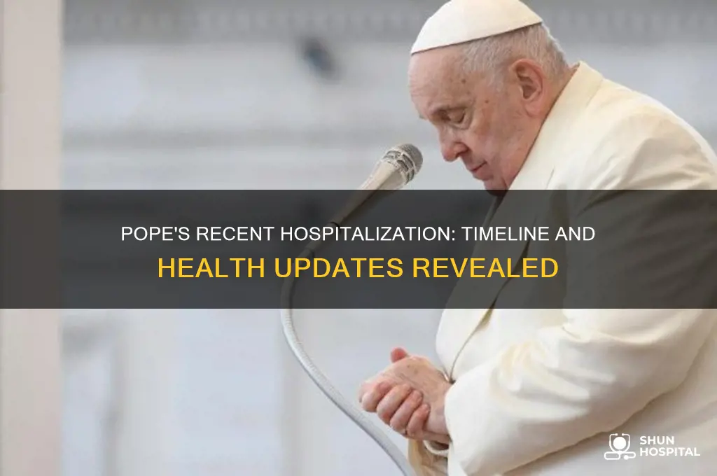 when was the pope hospitalized