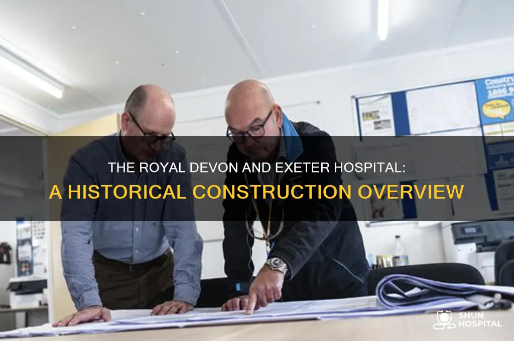 when was the royal devon and exeter hospital built