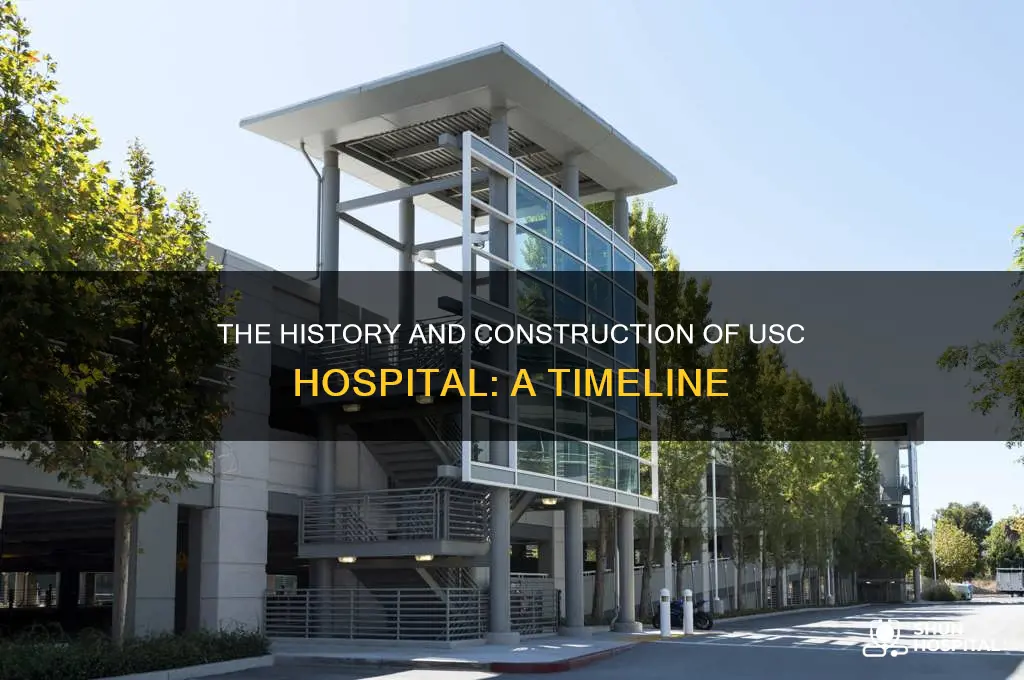 when was usc hospital built