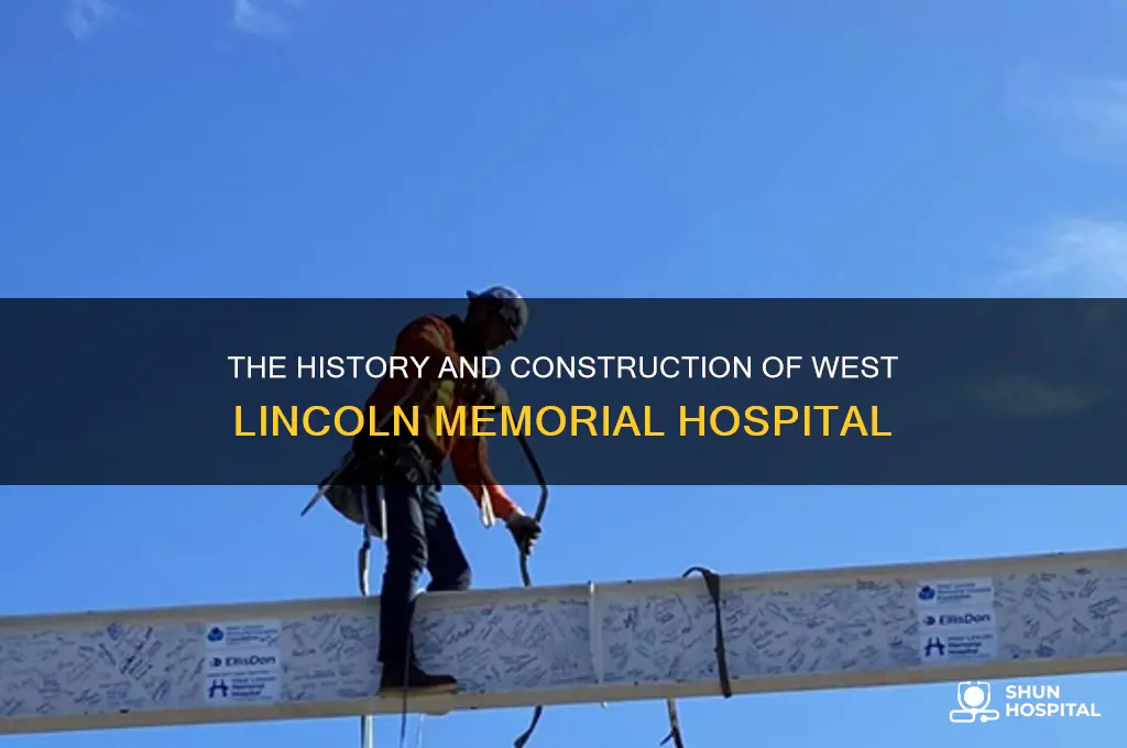 when was west lincoln memorial hospital built