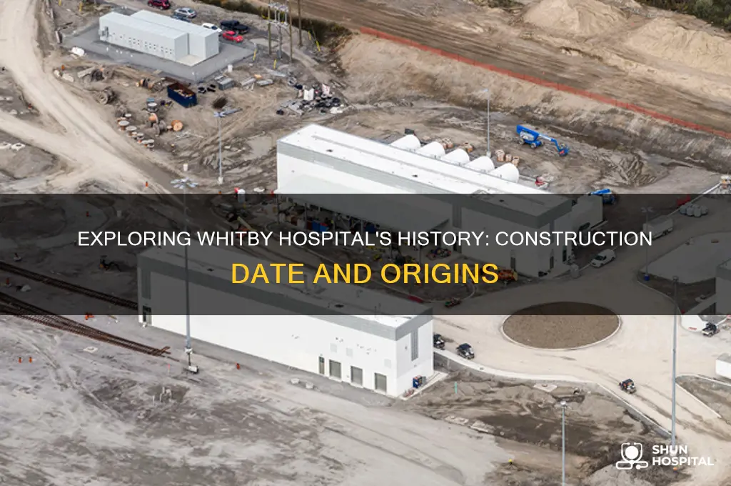 when was whitby hospital built