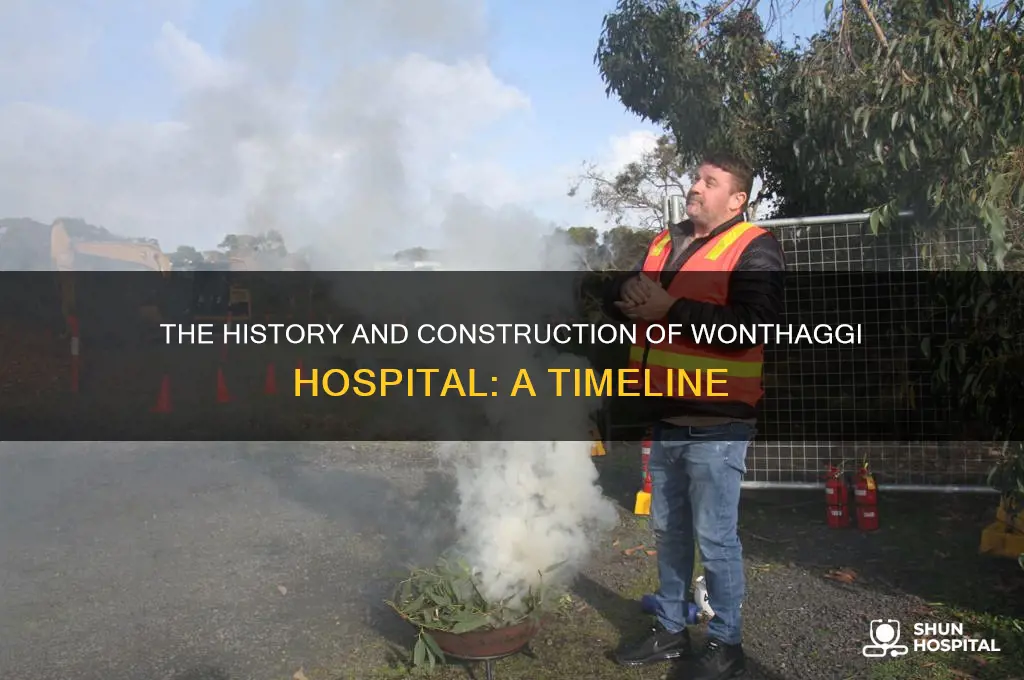 when was wonthaggi hospital built