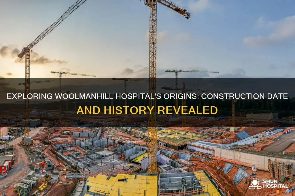 when was woolmanhill hospital built