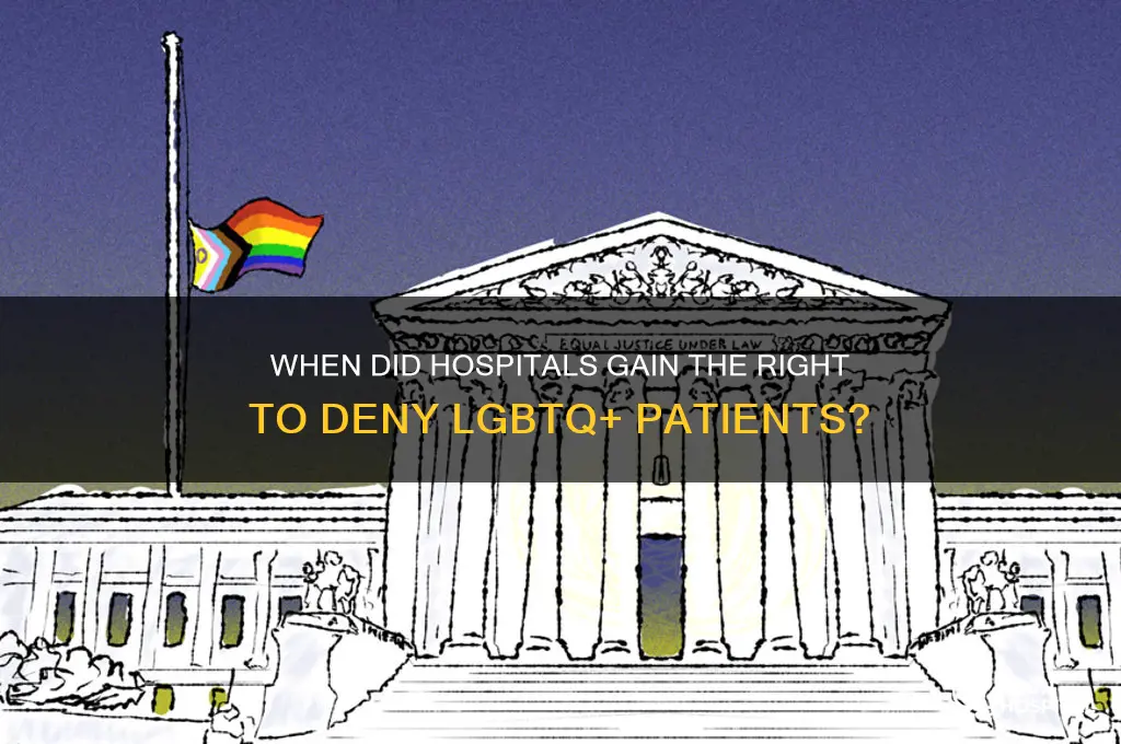 when were hospitals allowed the right to deny lgbtq people