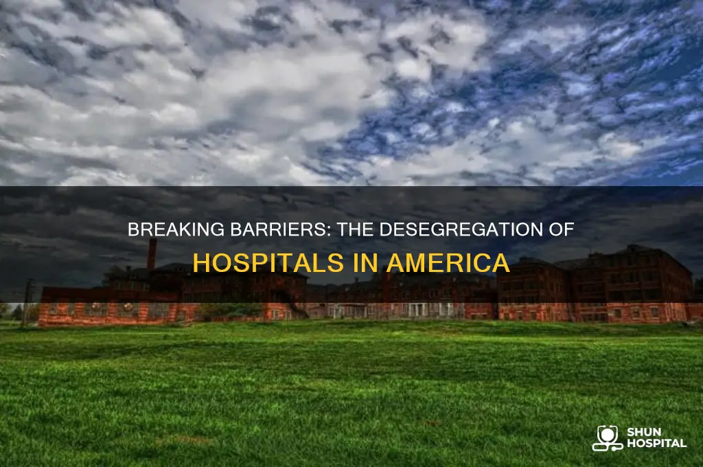when were hospitals desegregated