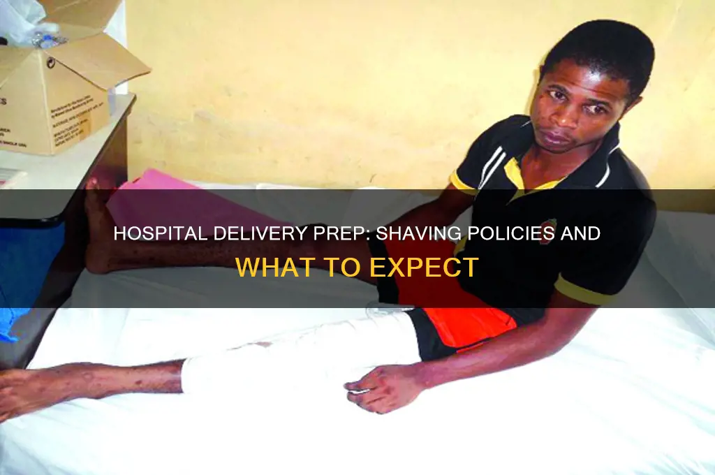 when you deliver in hospital do they shave you