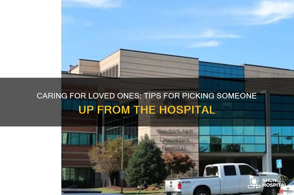 when you pick someone up from hospital