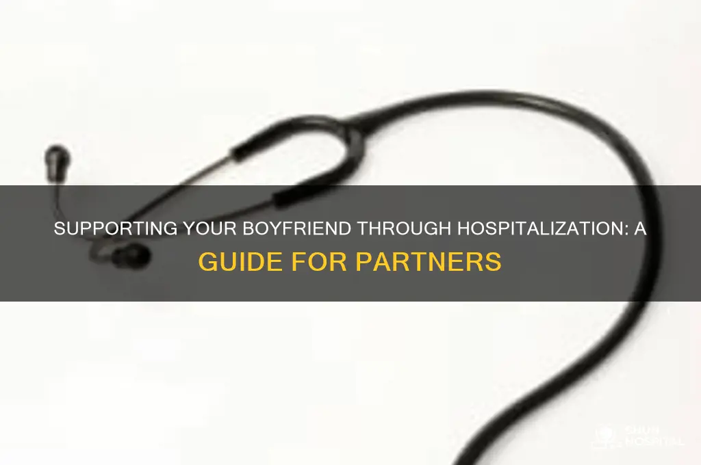 when your boyfriend is in the hospital