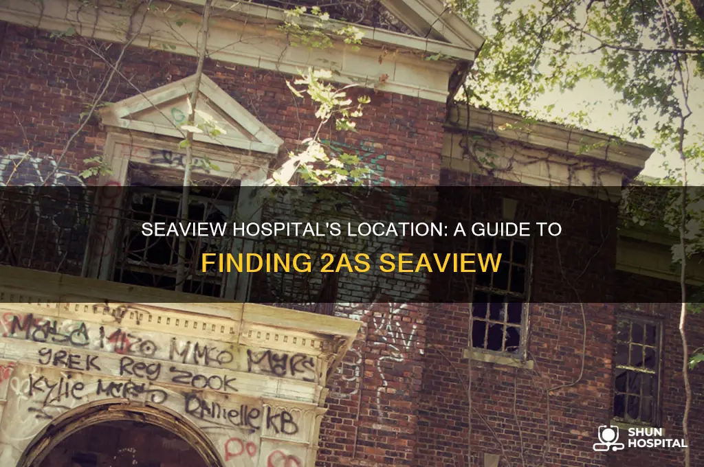 where 2as seaview hospital