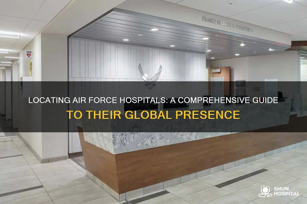 where are all the air force hospitals