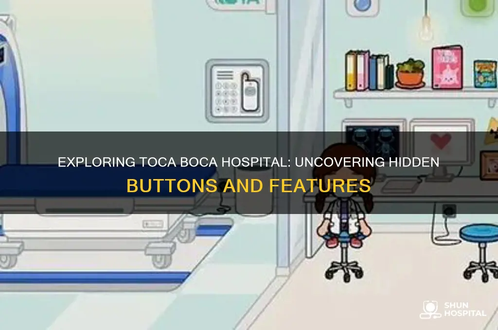 where are all the buttons in toca boca hospital